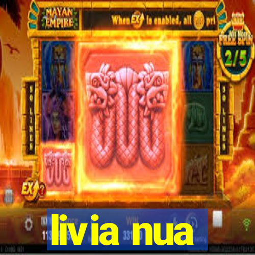 livia nua